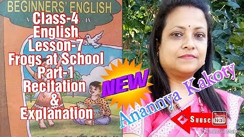 Class-4, English, Lesson-7, Frogs at School, Upperlangtha LPS Barpathar Dist-Golaghat
