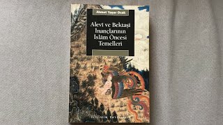 Alevi ve Bektaşi İnançlarının İslam Öncesi Temelleri - Ahmet Yaşar Ocak
