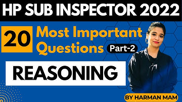 20 Most Important Questions (Part - 2) | Reasoning |  HP Sub Inspector 2022 | HP Studies