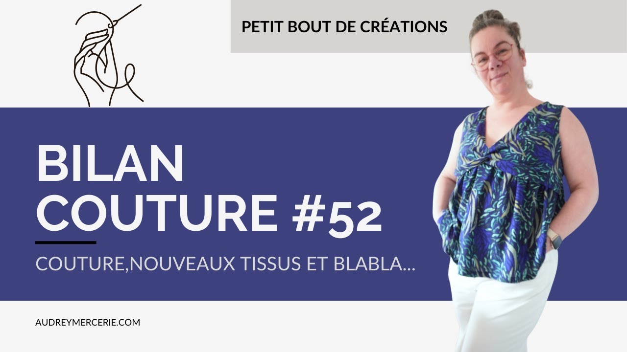 BILAN COUTURE #52 couture, projets et nouveaux tissus #couture