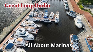 Great Loop Radio: All About Marinas