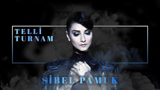 Sibel Pamuk - Telli Turnam (Official Audio Video)