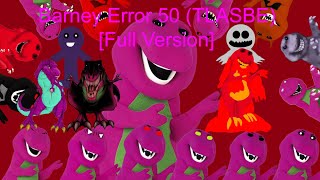 Barney Error 50 (TLASBE) [Full Version]