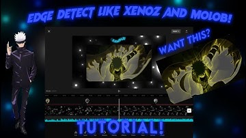 Edge Detect Like Xenoz and Molob! | CapCut AMV Tutorial | “4K” |