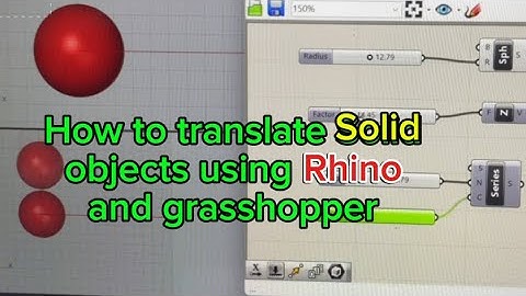 Easy grasshopper tutorial-How to translate solid objects using rhino and grasshopper- math model 