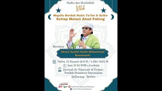 LIVE MAJLIS BURDAH RUTIN TA'LIM \u0026 DZIKIR :: SETIAP MALAM AHAD PAHING