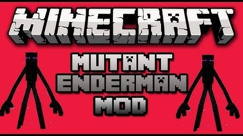 Minecraft Mod Showcase: MUTANT Enderman!