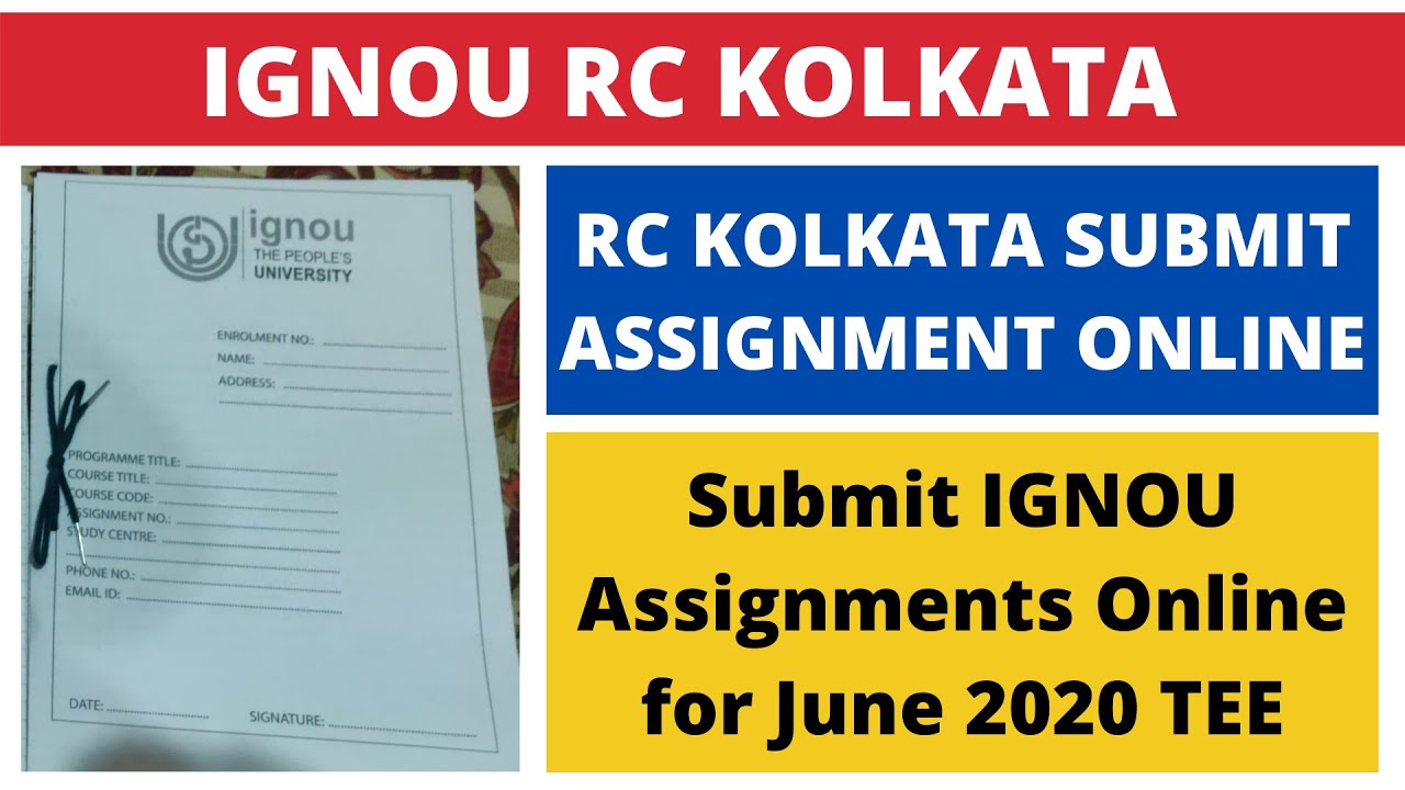 ignou rc kolkata assignment submission status