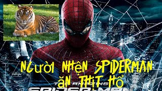 người nhện spider-man ăn thịt hổ siêu cay
