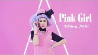 Video voorbeeld van "Pink Girl - Đông Nhi (Official Audio)"