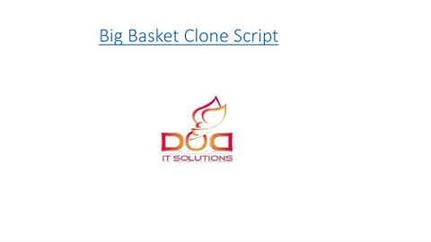 Big Basket Ecommerce Clone Script - DOD IT SOLUTIONS