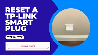 How To Factory Reset TP-Link Kasa Smart Plug (Step-By-Step Tutorial)