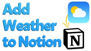 How to Add Weather to Notion