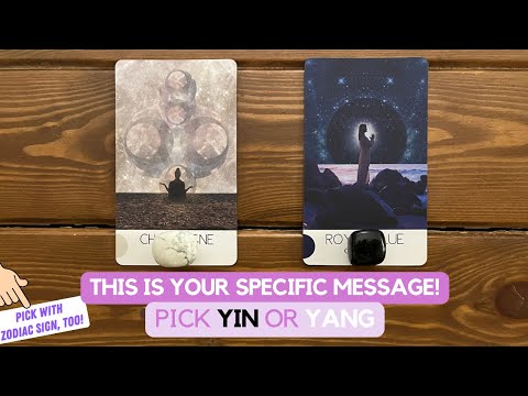 This is Your Specific Message - Pick Yin or Yang! | Timeless Reading