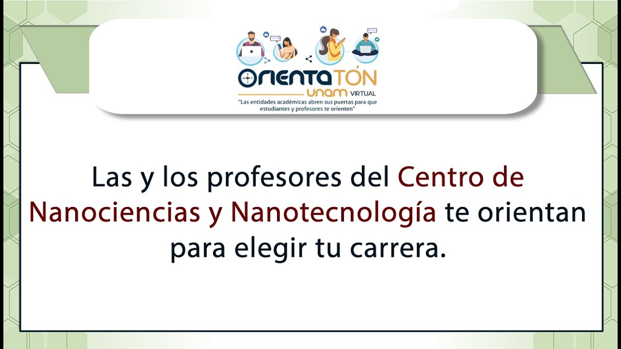 Lic. en Nanotecnología - NanoLic Orienta