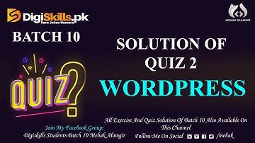 Digiskills: Wordpress Quiz 2 Solution Batch 10 2021 || Wordpress Quiz 2 || Batch 10