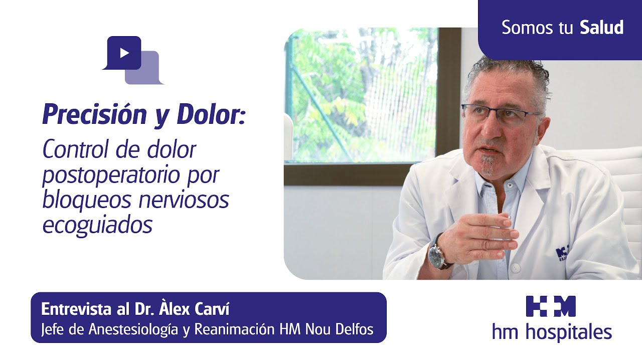 Precisión y Dolor: Control de dolor postoperatorio por bloqueos nervioso