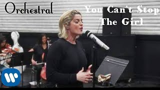 Video thumbnail of "Bebe Rexha - You Can't Stop the Girl (Official Orchestral Version)"