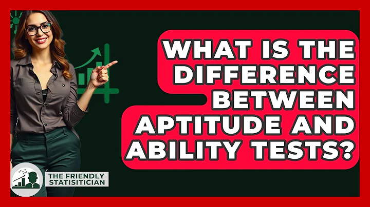 What Is The Difference Between Aptitude And Ability Tests? - The Friendly Statistician