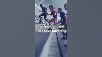 Affirmation: "Rise Above Adversity: Embrace Resilience with Strength & Courage 💪🌟 Affirmation Video"