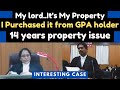 It's my property..purchased it from GPA holder | 14 years property issue | Injunction | legalcourts