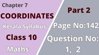Class 10 | Maths | Chapter 7 | Coordinates | PageNo:142; Question No:1,2 | KeralaSyllabus | Part 2 Class 10 | Maths | Chapter 7 | Coordinates | PageNo:142; Question No:1,2 | KeralaSyllabus | Part 2