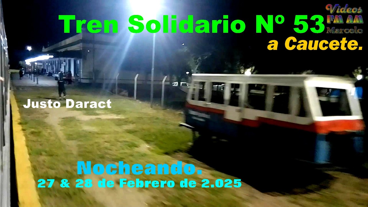 Tren Solidario Nº 53; Caucete: Nocheando,