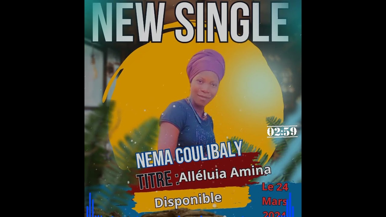 Nema _ Coulibaly _-_ Alléluia Amina ___Audio_Officiel__2024