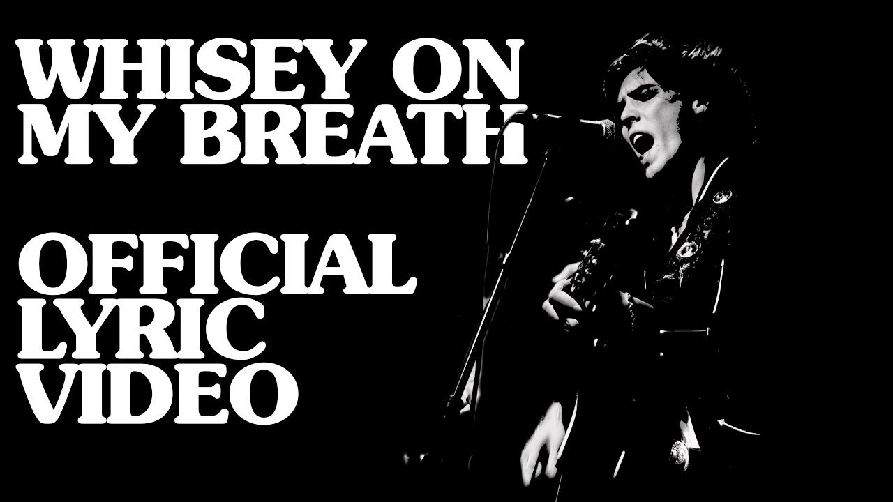 “Whiskey On My Breath” OFFICIAL LYRIC VIDEO
