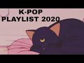 K-POP PLAYLIST 2020 #3
