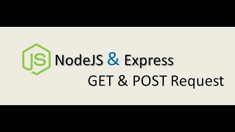 #14  NodeJs & Express - GET and POST Requests | React Native