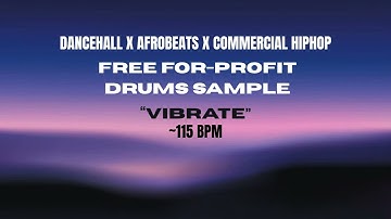 [FREE LOOPS 01] Drums Loop Sample - Afrobeats x Dancehall x Commercial hiphop ~ "Vibrate" [115 BPM]
