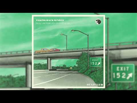 Putar Head Club - Taking Back Sunday