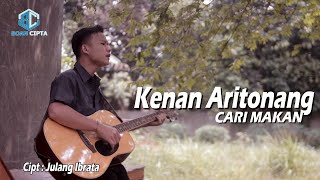 Download Lagu CARI MAKAN - KENAN ARITONANG (Official Musik Akustik) MP3 Download Lagu CARI MAKAN - KENAN ARITONANG (Official Musik Akustik) MP3