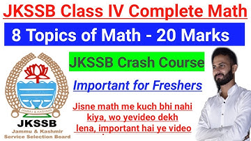 JKSSB Class IV Exam - Complete Math in one video | Jisne math me kuch nhi kiya wo ye video dekh lena