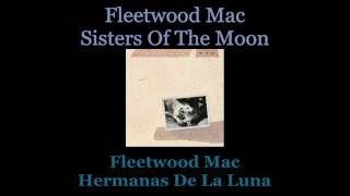 Fleetwood Mac - Sisters Of The Moon - Lyrics / Subtitulos en español (Nwobhm) Traducida chords
