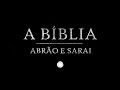 NOVELA A BÍBLIA -  ABRÃO E SARAI (resumo) 02 de dezembro 2021