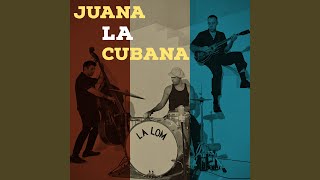 Juana La Cubana