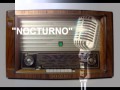 Recuerdos del ayer "Nocturno" el programa de la radio cubana.