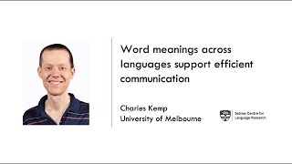 Charles Kemp on word meanings across languages support efficient communication