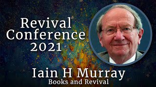 5. Iain H Murray | Books and Revival