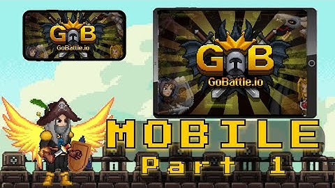 GoBattle.io Mobile Tutorial | Beginner to Intermediate | Part. 1