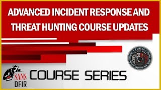 FOR508 - Advanced Incident Response and Threat Hunting Course Updates: Hunting Guide