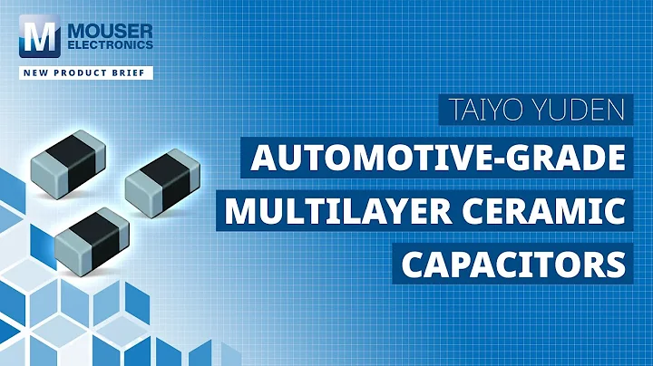 TAIYO YUDEN Automotive-Grade Multilayer Ceramic Capacitors: New Product Brief | Mouser Electronics