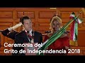 Ceremonia del Grito de Independencia 2018