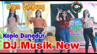 DJ Musik Versi Koplo Orgen Lampung popular oksastudio 2019