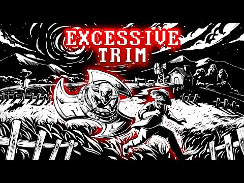 Excessive Trim Trailer (Switch, PlayStation, Xbox)