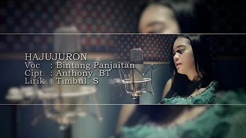 Bintang Panjaitan - HAJUJURON | Lagu Terpopuler 2022 (Official Music Video)