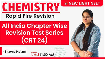 NEET 2021 All India Chapterwise Revision Test Series T 24 | Chemistry Rapid Fire Rev. | Bhavna Ma