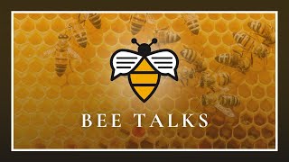 Bee Talks - June 2021
